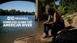 American River homeless campers share their stories of unsheltered life in Sacramento [upl. by Kcirrem]