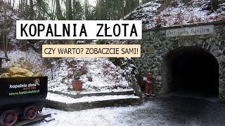 Czy warto zobaczyć Kopalnia Złota  Złoty Stok [upl. by Aicirtam]