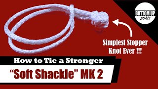 Stronger Soft Shackle MK 2 [upl. by Ahtamat]