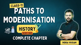 Paths To Modernisation  Class 11  One Shot  One Shot  History  IndraVikram [upl. by Schumer107]