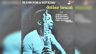 Dollar Brand ‎Abdullah Ibrahim – Blues For A Hip King [upl. by Edobalo291]