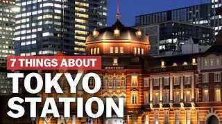 7 Things to know about Tokyo Station  japanguidecom [upl. by Jeno]