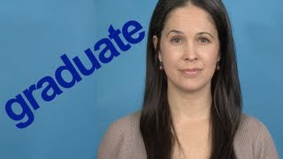 How to Pronounce GRADUATE  Word of the Week  American English [upl. by Yknarf409]