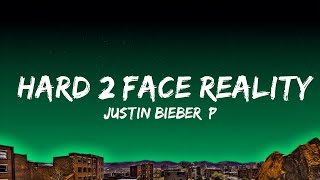 1 Hour  Justin Bieber Poo Bear  Hard 2 Face Reality  Lyrics Universe [upl. by English]