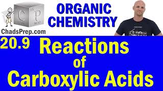 209 Properties Synthesis and Reactions of Carboxylic Acids  Organic Chemistry [upl. by Eremahs]