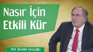 Nasır İçin Etkili Kür  Prof İbrahim Saraçoğlu [upl. by Starla]