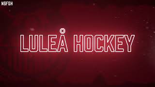 Luleå Hockey IntroEntrance Song 202021 [upl. by Claudetta]