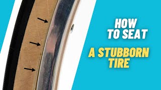 How to Properly Seat a Stubborn Bicycle Tire [upl. by Moulden]