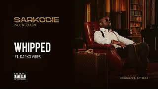 Sarkodie  Whipped feat DarkoVibes Audio slide [upl. by Bilat]