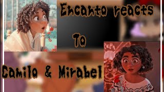 Encanto Reacts to Camilo amp Mirabelpart 13 [upl. by Alahs617]