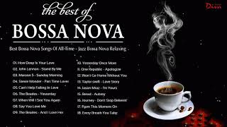 Best Bossa Nova 2021  Best Bossa Nova Jazz Collection  Bossa Nova Gentle Relaxing [upl. by Fabriane]