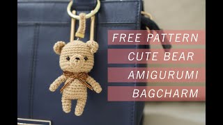 CUTE FREE PATTERN of Bear Amigurumi doll  Use it as a Bag charm or key chain Tutorial [upl. by Annawek456]