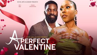 A Perfect Valentine  Latest Full Nigerian Movies 2024 [upl. by Leban]