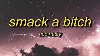 Rico Nasty  Smack A Bitch Lyrics [upl. by Ettevi]