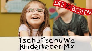 Tschu Tschu Wa  Kinderlieder Mix  Singen Tanzen und Bewegen [upl. by Akihsat]