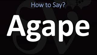 How to Pronounce Agape Greek Goddess of LOVE [upl. by Tioneb]