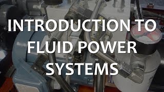 Introduction to Fluid Power Systems Full Lecture [upl. by Ahsercal]