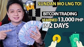 Paano ako kumita ng 13000 pesos in 2 days Your Bitcoin Trading Ultimate Guide EASY STEPS [upl. by Rothenberg323]