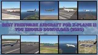 Best Freeware Aircraft For Xplane 2021 [upl. by Ru]