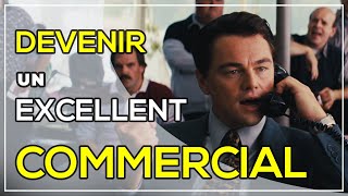 Comment devenir un EXCELLENT commercial [upl. by Kilmarx790]