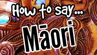 How To Pronounce MĀORI Properly  MAORI LANGUAGE FOR BEGINNERS [upl. by Nommad]