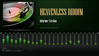 Heavenless Riddim  Informer Version Heavenless Riddim HD [upl. by Suedaht573]