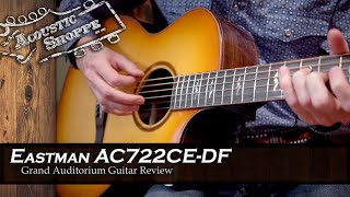 New Eastman Acoustic Guitar Review  AC722CEDF [upl. by Telrats]