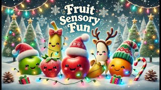 Fruit Sensory Fun Engaging Kids with Fun Fruit🎄 [upl. by Eidnalem]