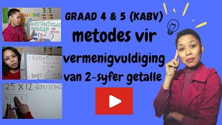 Metodes vir Vermenigvuldiging van 2syfer getalle 2020  Graad 4 amp 5 wiskunde  KABV [upl. by Yeliw156]