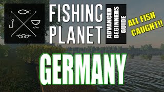 The Complete Fishing Planet Beginners Guide  Episode 16  Germany [upl. by Selrahcnhoj]