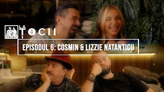 La Tocii Episodul 6  Cosmin amp Lizzie Natanticu [upl. by Hurlee]