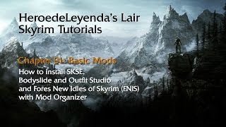 Skyrim Tutorials  Chapter 01 How to Install SKSE Bodyslide and FNIS with Mod Organizer 1 [upl. by Cyndie]