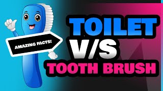 Toilet and Tooth Brush [upl. by Marcellina]