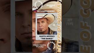 Garth Brooks “The Dance” 🔥🎶🔥 Classic Country Thursday👈🏻 [upl. by Hsuk255]