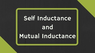 Self Inductance and Mutual Inductance Explained [upl. by Madaras]