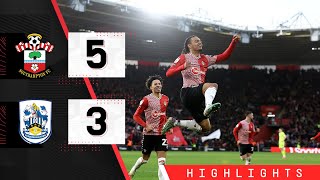 HIGHLIGHTS Southampton 53 Huddersfield  Championship [upl. by Aneetsyrk]