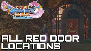 Dragon Quest XI ALL RED DOOR LOCATIONS [upl. by Rosita]