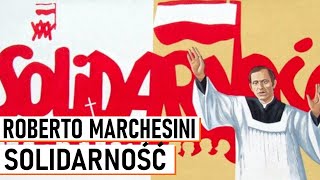 Solidarność  Roberto Marchesini [upl. by Woodcock]