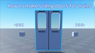 Roblox  How to make sliding doors for trains [upl. by Adnovay]