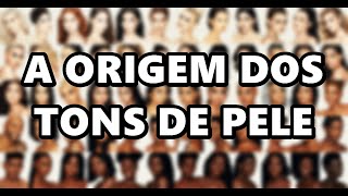 🔴 A origem dos TONS DE PELE  Melanogênese [upl. by Sucul143]