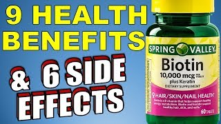 9 Proven Health benefits and 6 Side Effects of Biotin You Need to Know [upl. by Markland54]