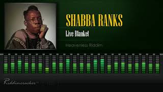 Shabba Ranks  Live Blanket Heavenless Riddim HD [upl. by Ozmo27]