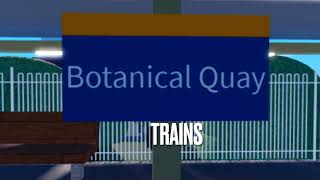 Botanical Quay Trains Roblox Trainways [upl. by Uzzial776]