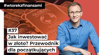 Jak inwestować w złoto [upl. by Ellivro69]