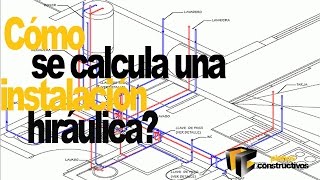 Como se calcula una instalación Hidráulica [upl. by Assi299]